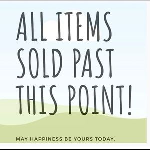 All items sold past this point! Thanks!